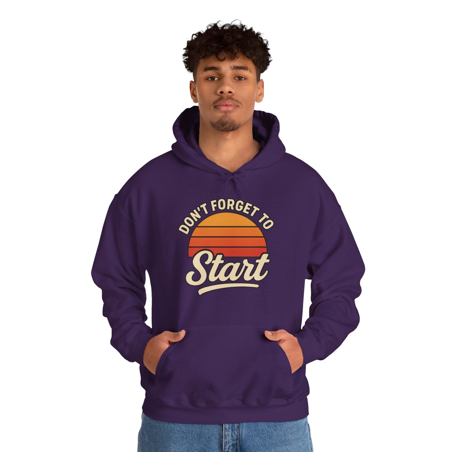 Don't Forget to Start Hoodie — Retro Sunrise Motivational Sweatshirt