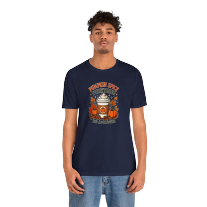 Pumpkin Spice Everything No Apologies T-Shirt – Fall Coffee Addict Tee
