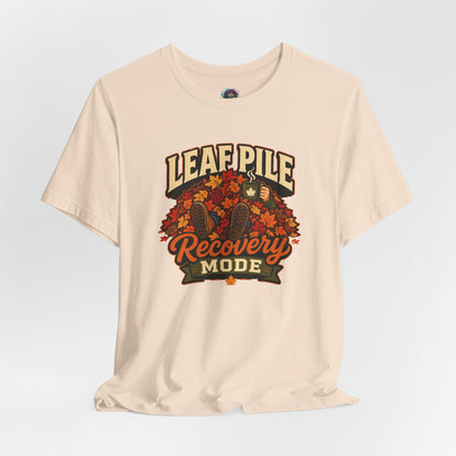 Leaf Pile Recovery Mode T-Shirt – Funny Fall Leaves Tee