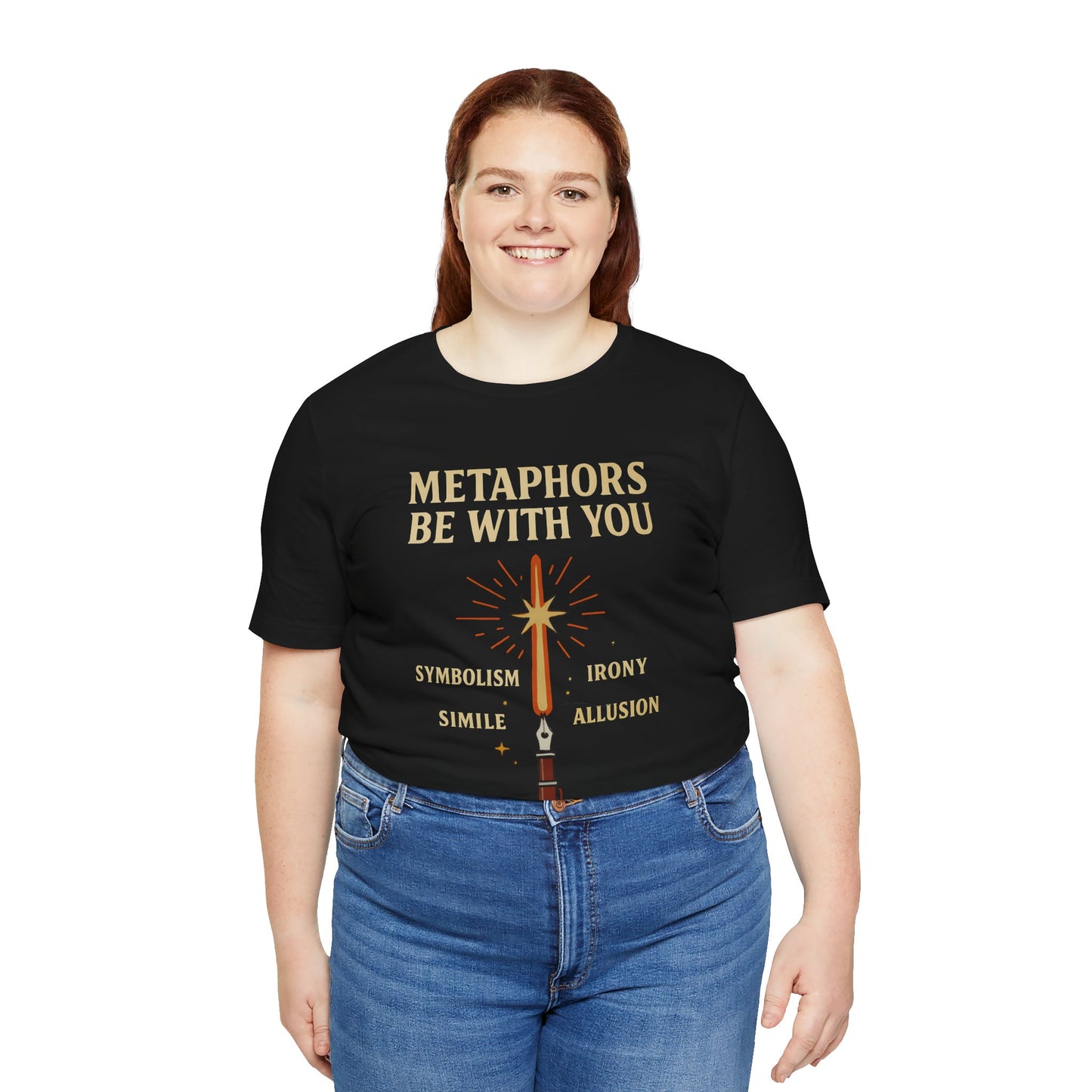 Metaphors Be With You T-Shirt – Inspired by Sci-Fi & Lit Class Heroes