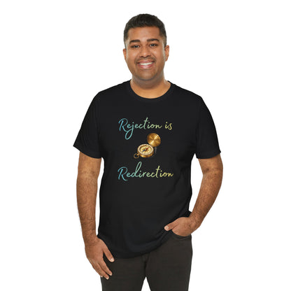 Rejection Is Redirection T-Shirt – Motivational Compass Quote Tee