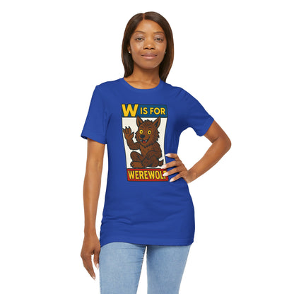 W Is for Werewolf T-Shirt – Cute Werewolf Shirt from Monster Alphabet