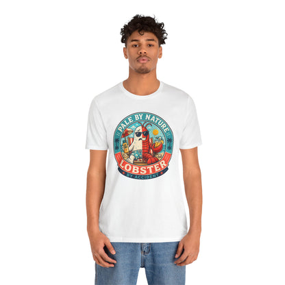 Pale by Nature Lobster by Accident T-Shirt – Funny Sunburn Summer Graphic Tee