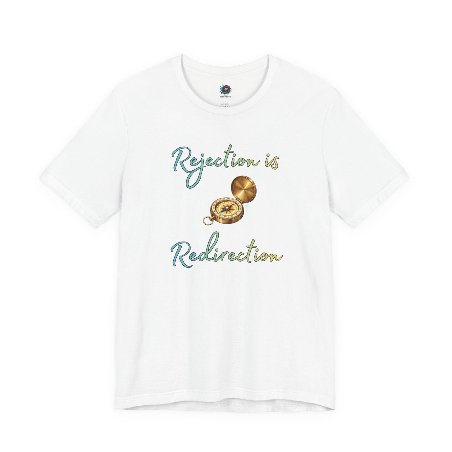 Rejection Is Redirection T-Shirt – Motivational Compass Quote Tee