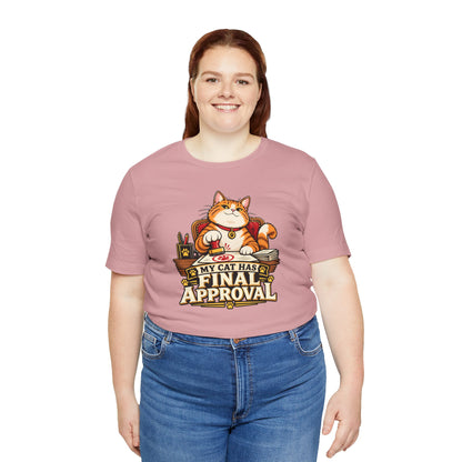 My Cat Has Final Approval T-Shirt – Funny Cat Boss Tee