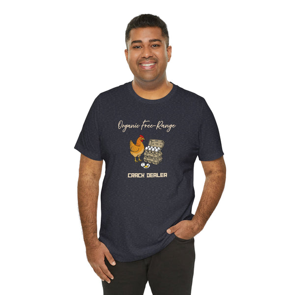 Dark gray short-sleeve T-shirt with chicken-and-eggs graphic and "CRACK DEALER"