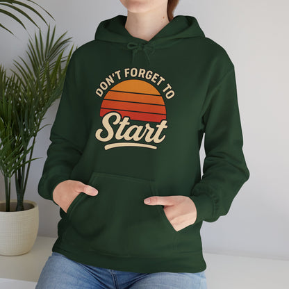 Don't Forget to Start Hoodie — Retro Sunrise Motivational Sweatshirt