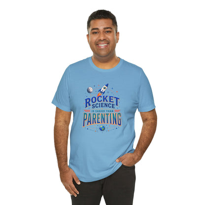Rocket Science Parenting T-Shirt – Funny Aerospace Parent Tee