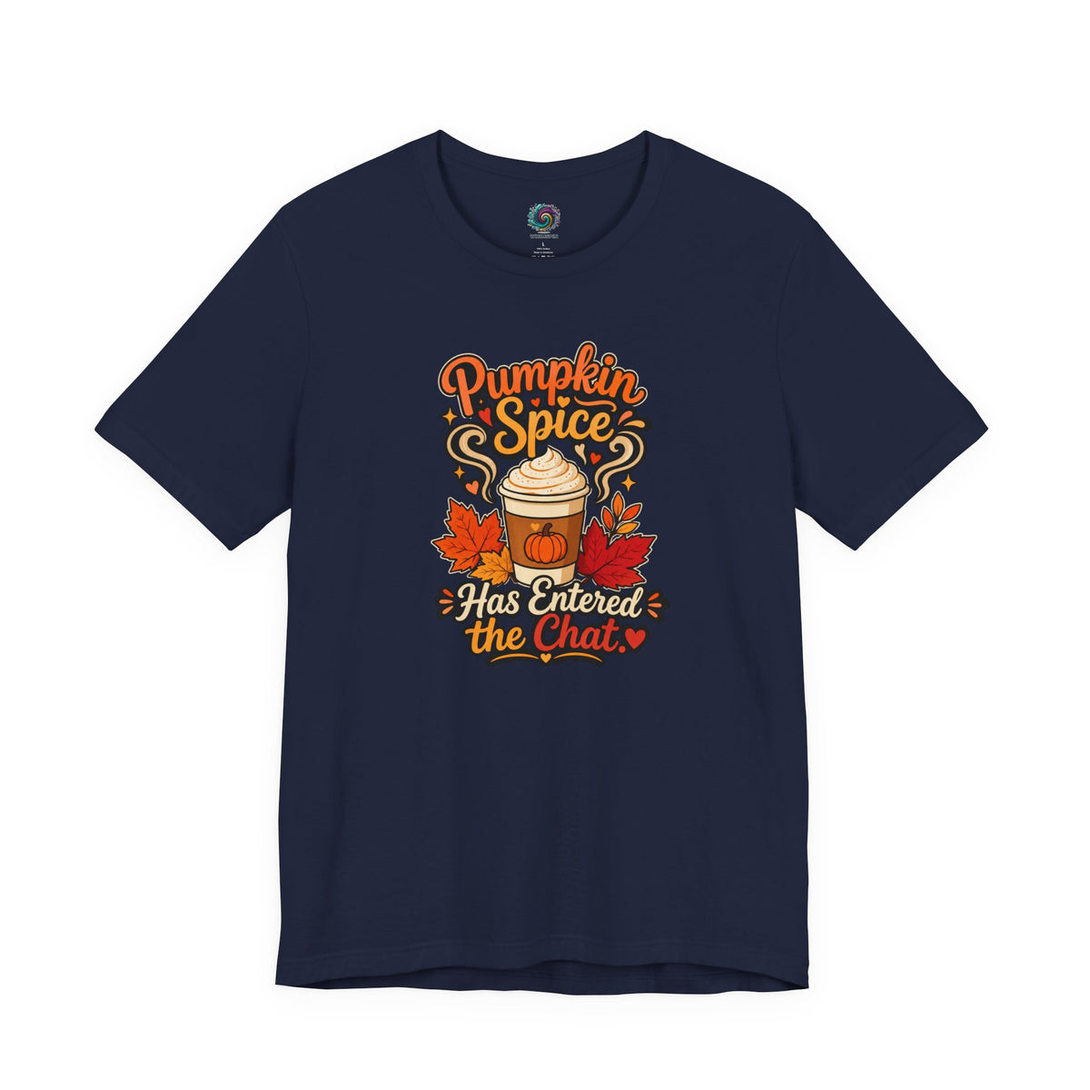 Pumpkin Spice Has Entered the Chat T-shirt - Funny Fall Coffee Tee