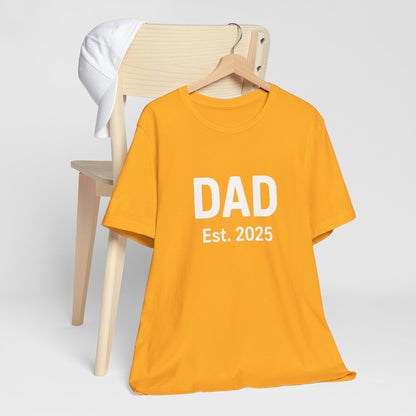 Dad Est. 2025 T-Shirt – New Dad Tee for First Father’s Day