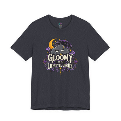 Gloomy Is a Lifestyle Choice T-Shirt – Funny Goth Halloween Tee