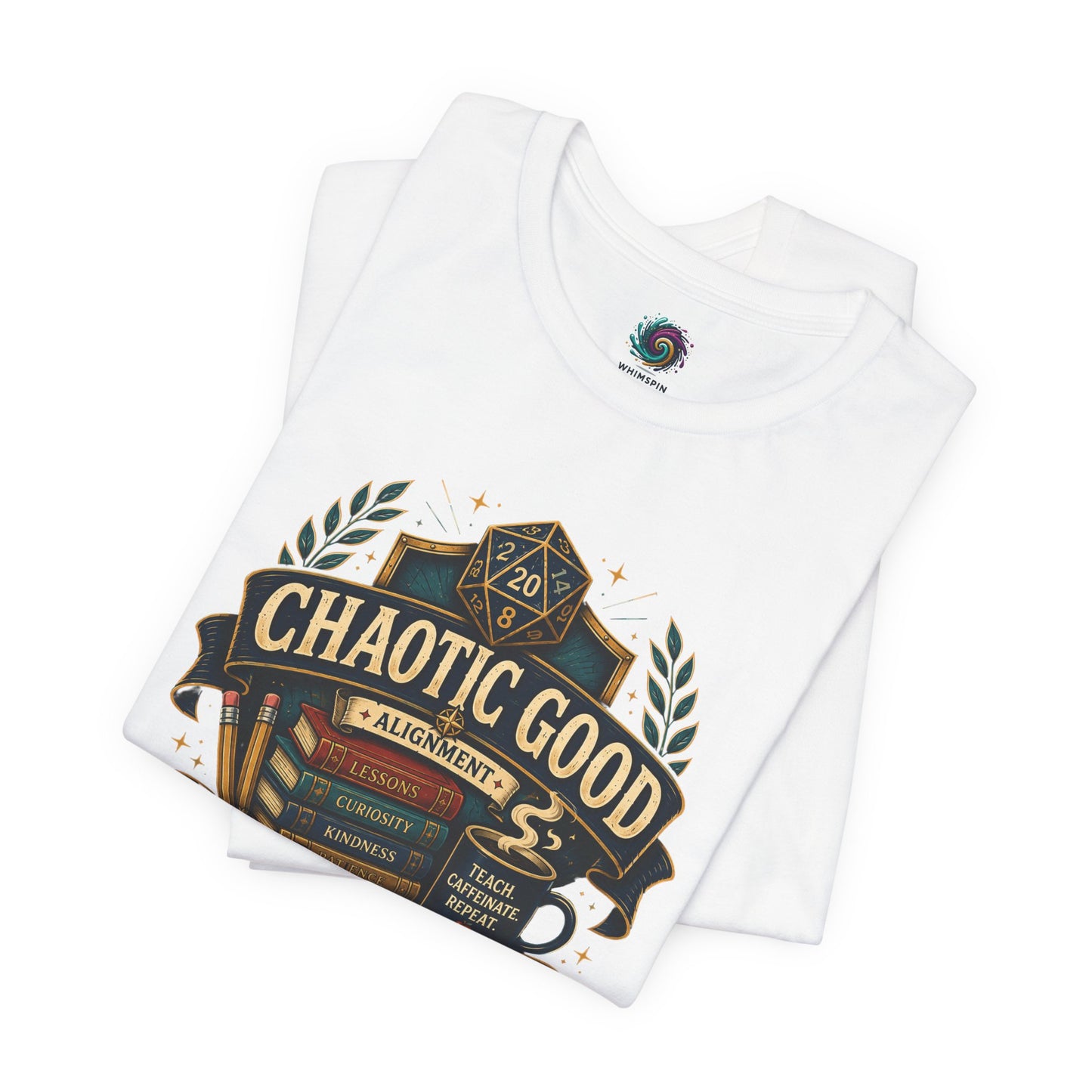 Chaotic Good Teacher T-Shirt – RPG Teacher Graphic Tee
