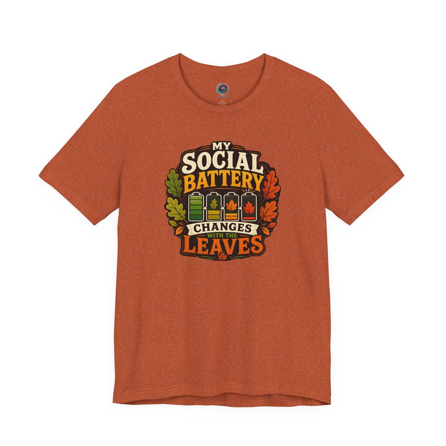 My Social Battery Changes With the Leaves T-Shirt – Funny Fall Tee