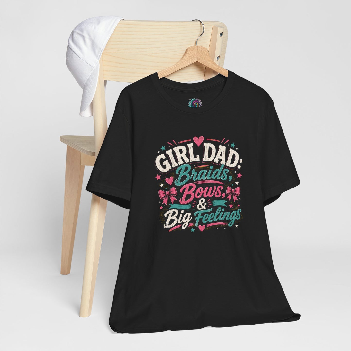Girl Dad T-Shirt – Braids, Bows, & Big Feelings Dad Tee