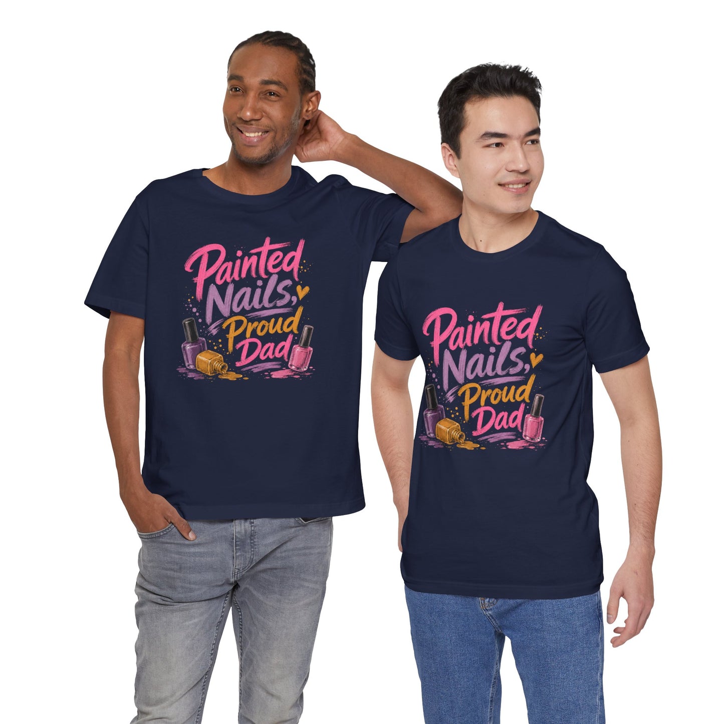 Painted Nails Proud Dad T-Shirt – Girl Dad Father’s Day Tee