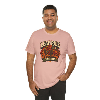 Leaf Pile Recovery Mode T-Shirt – Funny Fall Leaves Tee