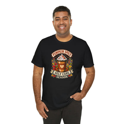 Pumpkin Spice Self Care Season T-Shirt – Funny Fall Coffee Tee