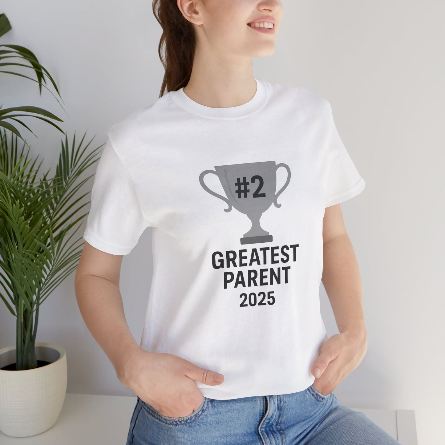 #2 Greatest Parent 2025 T-Shirt – Funny Family Trophy Tee