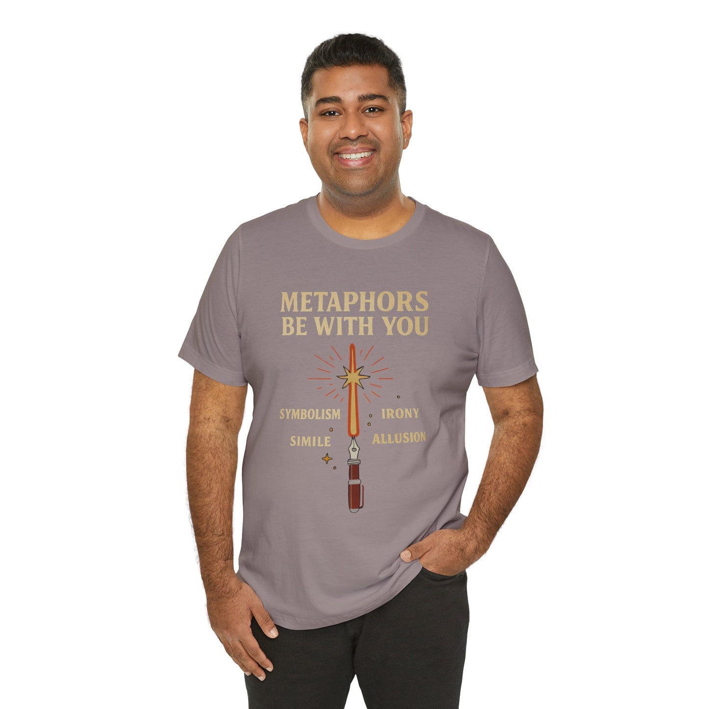 Metaphors Be With You T-Shirt – Inspired by Sci-Fi & Lit Class Heroes
