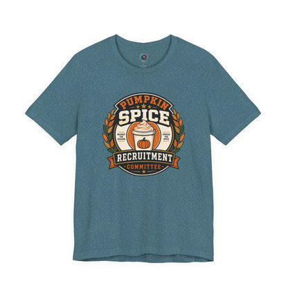 Pumpkin Spice Recruitment Committee T-Shirt – Funny Fall Tee
