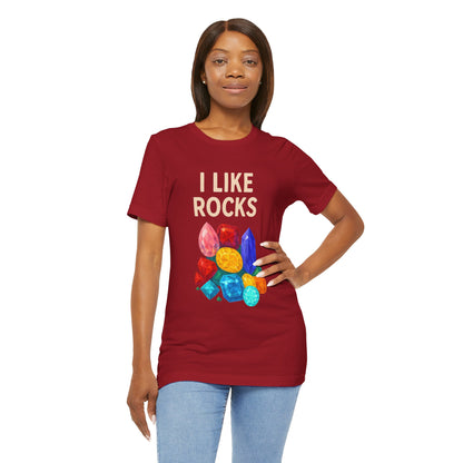 I Like Rocks Shirt – Funny Gemstone Tee for Rockhounds & Geologists