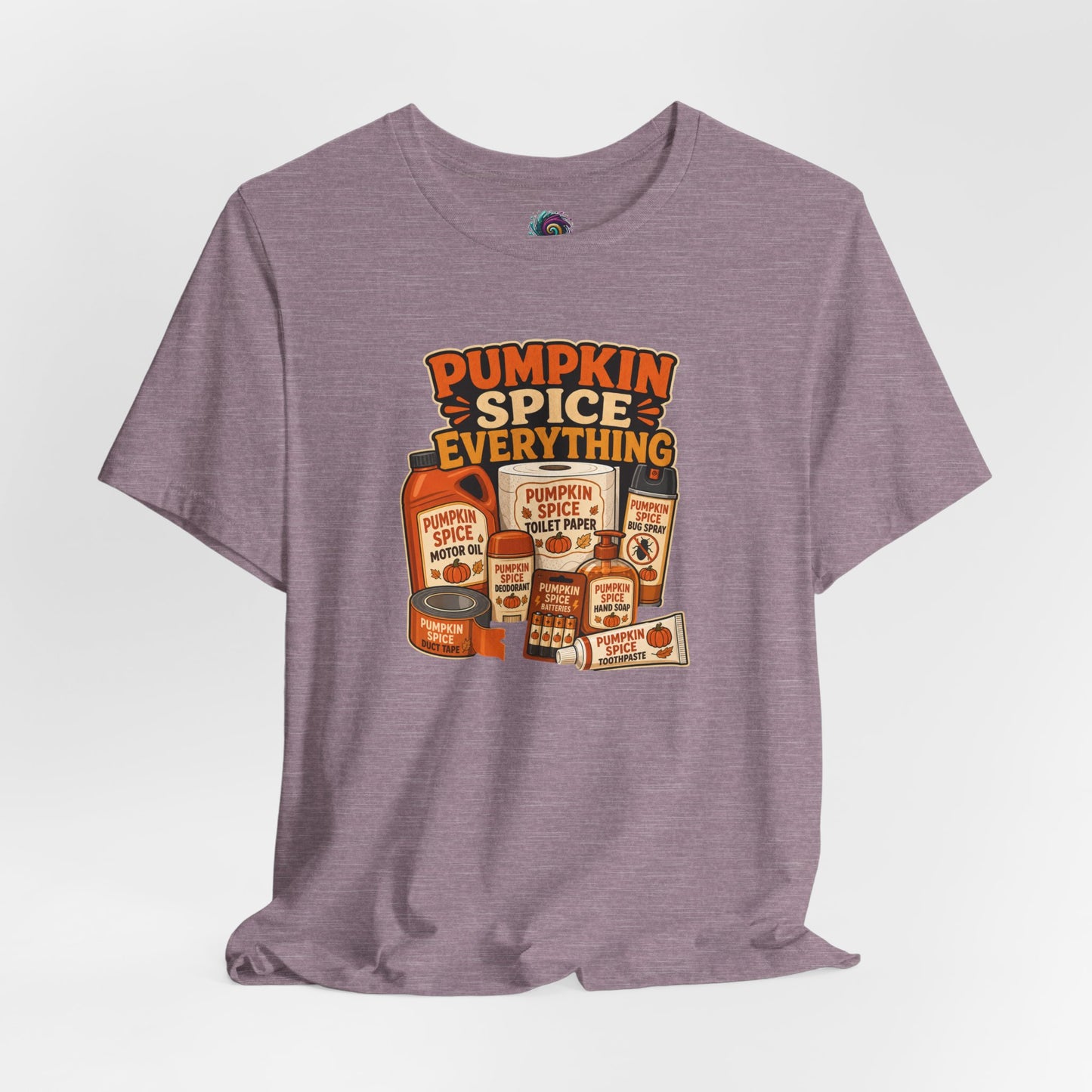Pumpkin Spice Everything T-Shirt – Funny Fall Trend Parody Tee
