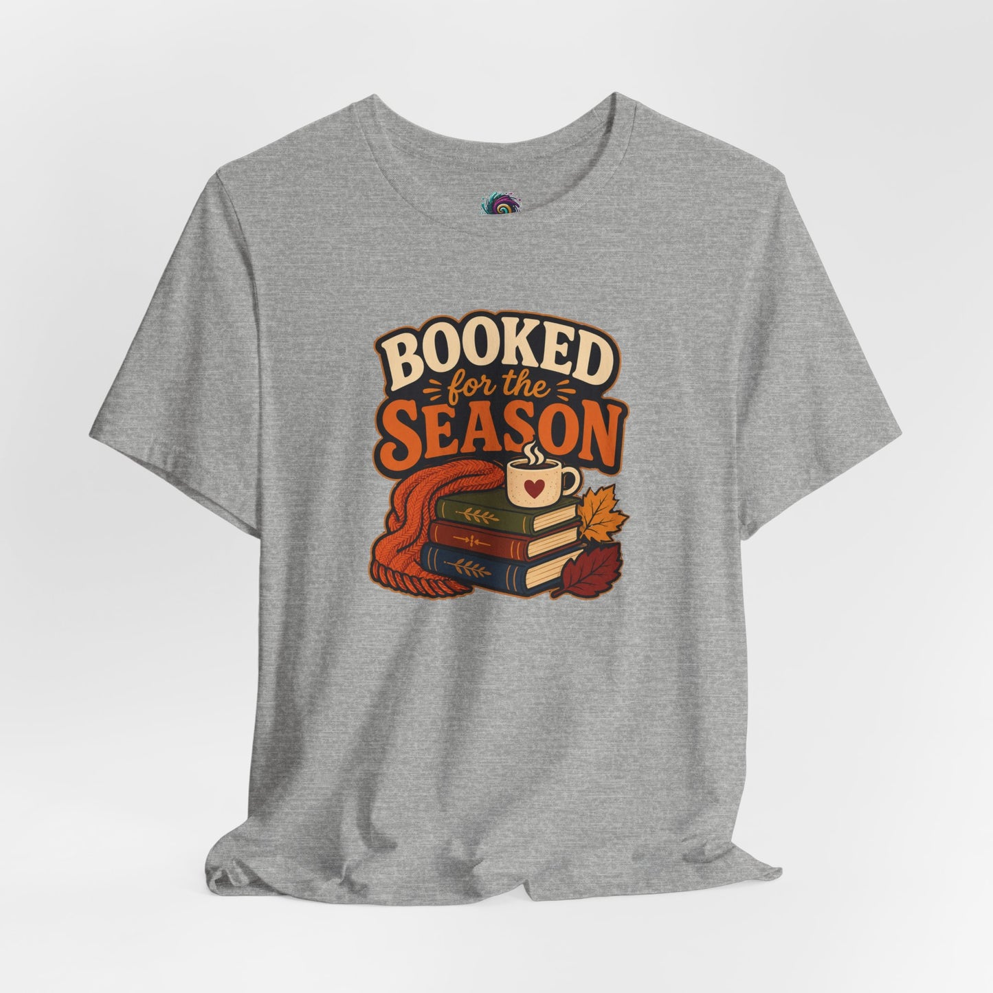 Booked for the Season T-Shirt – Cozy Fall Book Lover Tee