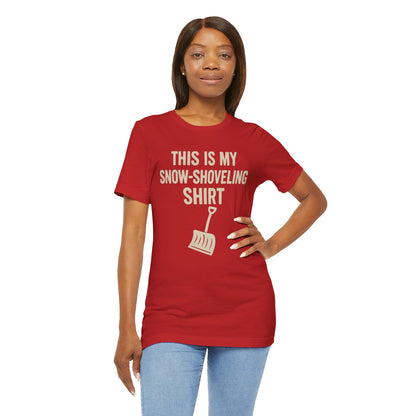 This Is My Snow-Shoveling Shirt – Funny Winter Chore Tee