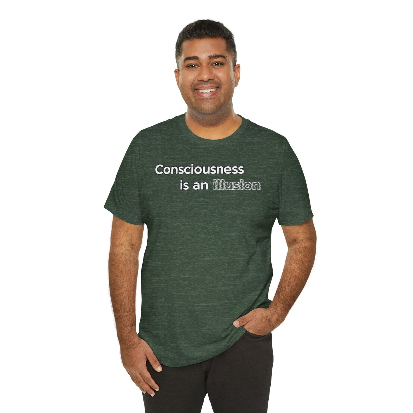 Consciousness Is an Illusion T-Shirt – Minimalist Existential Graphic Tee