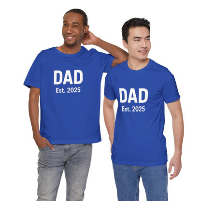 Dad Est. 2025 T-Shirt – New Dad Tee for First Father’s Day