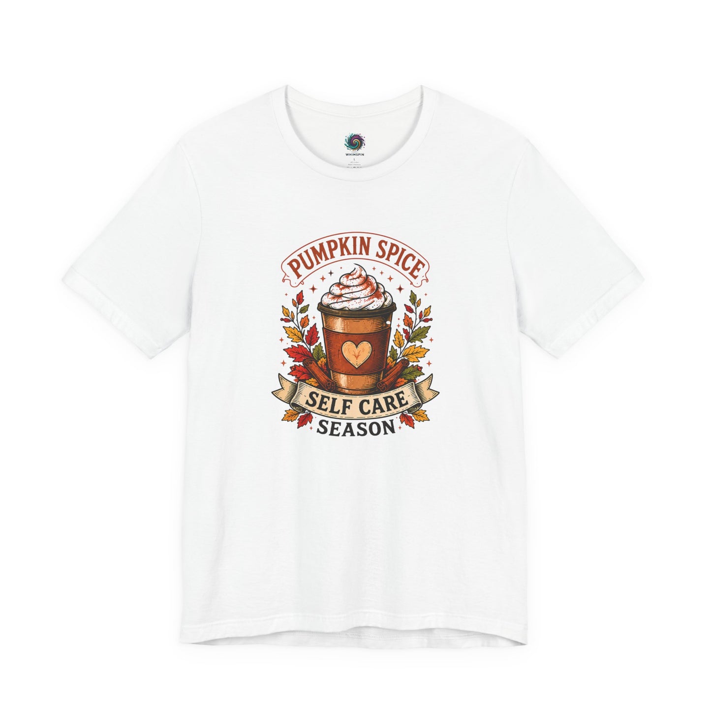 Pumpkin Spice Self Care Season T-Shirt – Funny Fall Coffee Tee