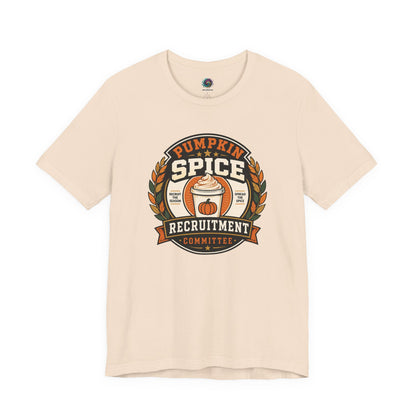 Pumpkin Spice Recruitment Committee T-Shirt – Funny Fall Tee