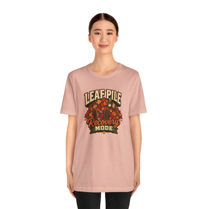 Leaf Pile Recovery Mode T-Shirt – Funny Fall Leaves Tee