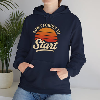 Don't Forget to Start Hoodie — Retro Sunrise Motivational Sweatshirt