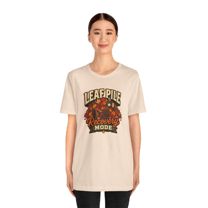 Leaf Pile Recovery Mode T-Shirt – Funny Fall Leaves Tee