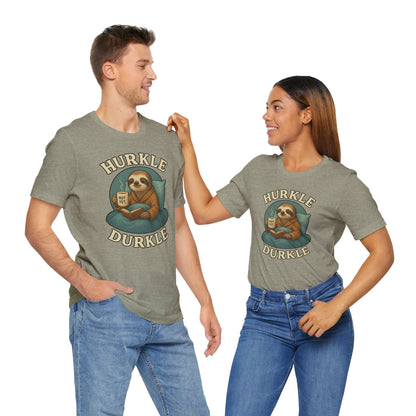 Hurkle Durkle Sloth T-Shirt – Cozy Sloth Shirt for Lazy Days