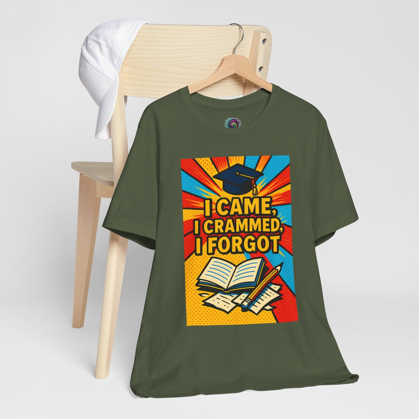 I Came, I Crammed, I Forgot T-Shirt | Funny Exam & Graduation Tee