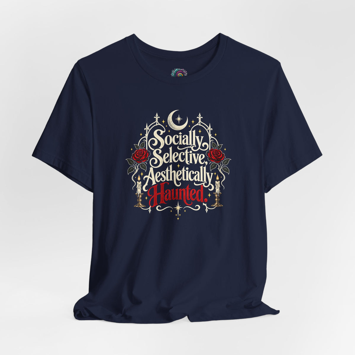 Socially Selective Aesthetically Haunted T-shirt - Gothic Humor Tee
