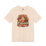 Soft cream T-shirt with “FALL Calories Don’t Count” pumpkin graphic