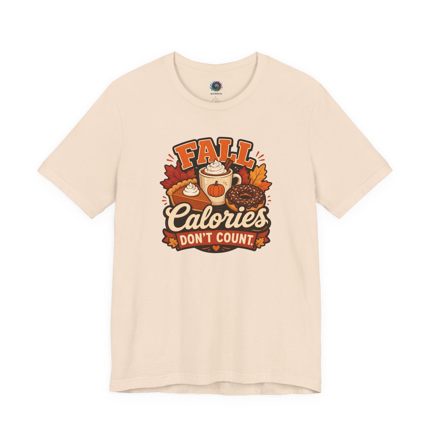 Fall Calories Don’t Count T-Shirt – Funny Pumpkin Spice Food Tee