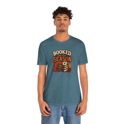 Booked for the Season T-Shirt – Cozy Fall Book Lover Tee