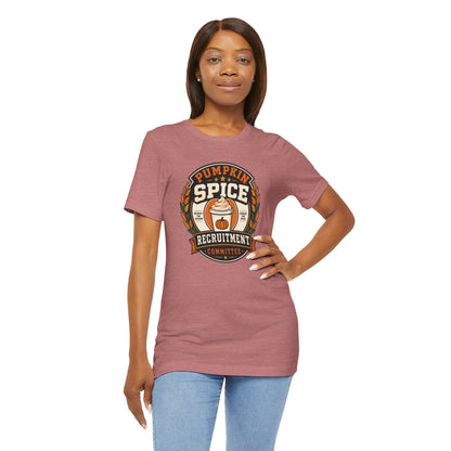 Pumpkin Spice Recruitment Committee T-Shirt – Funny Fall Tee