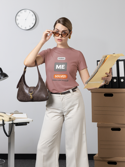 Problem Me Solved T-Shirt – Funny Problem Solver Tee