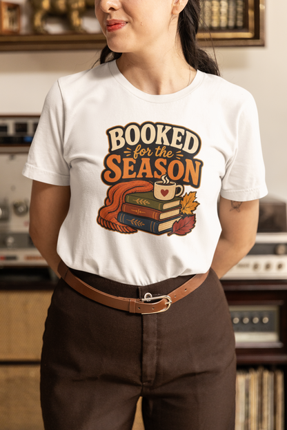 Booked for the Season T-Shirt – Cozy Fall Book Lover Tee