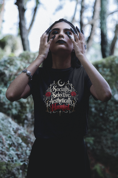 Socially Selective Aesthetically Haunted T-shirt - Gothic Humor Tee