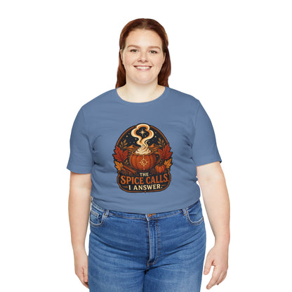 The Spice Calls I Answer T-shirt - WItchy Pumpkin Spice Fall Tee