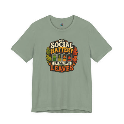 My Social Battery Changes With the Leaves T-Shirt – Funny Fall Tee