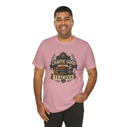 Chaotic Good Teacher T-Shirt – RPG Teacher Graphic Tee