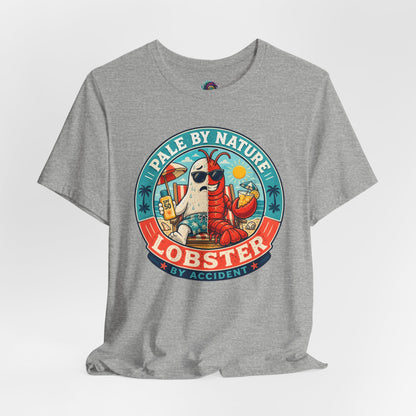 Pale by Nature Lobster by Accident T-Shirt – Funny Sunburn Summer Graphic Tee