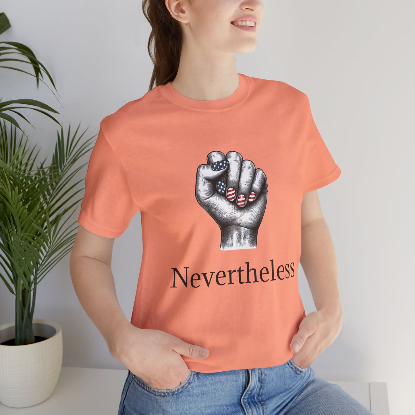 Nevertheless Feminist T-Shirt – Resist Fist Graphic Protest Tee